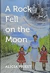 A Rock Fell on the Moon: Dad and the Great Yukon Silver Ore Heist