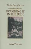 This Great Epoch of Our Lives: Susanna Moodie's Roughing it in the Bush