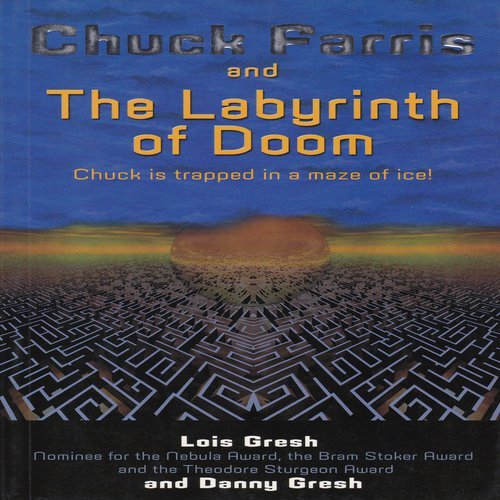 Chuck Farris and the Labyrinth of Doom