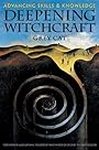 Deepening Witchcraft: Advancing Skills & Knowledge - Grey Cat