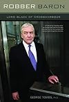 Robber Baron: Lord Black of Crossharbour