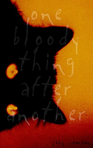 Cover of One Bloody Thing After Another by Joey Comeau