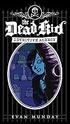 The Dead Kid Detective Agency