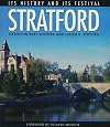 Stratford: Its Heritage and Its Festival (Lorimer Illustrated History)