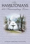 The Hamiltonians: 100 Fascinating Lives