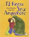 I'd Know You Anywhere