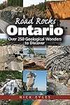 Road Rocks: Ontario: Over 250 Geological Wonders to Discover