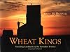 Wheat Kings: Vanishing Landmarks of the Canadian Prairies