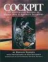 Cockpit: An Illustrated History of World War II Aircraft Interiors