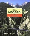 All Aboard!: The Canadian Rockies by Train