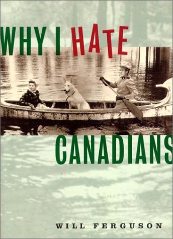 Why I Hate Canadians book cover