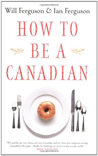 How to Be a Canadian book cover