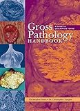 Gross Pathology Handbook A Guide To Descriptive Terms