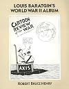 Cartoon Review of the War: Louis Baratgin's World War II Album