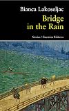 Bridge in the Rain (Prose Series)