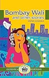 Bombay Wali Other Stories