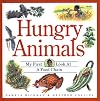 Hungry Animals: My First Look at a Food Chain