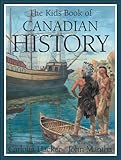 The Kids Book Of Canadian History