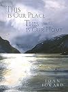 This Is Our Place This Is Our Home