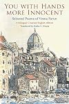 You with Hands More Innocent: Selected Poems of Vesna Parun