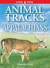 Animal Tracks of the Appalachians (Animal Tracks Guides)