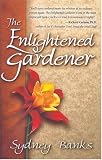 The Enlightened Gardener A Novel