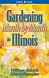 Gardening Month By Month In Illinois