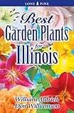 Best Garden Plants For Illinois