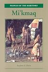 Mi'kmaq (Peoples of the Maritimes)