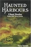 Haunted Harbours: Ghost Stories from Old Nova Scotia