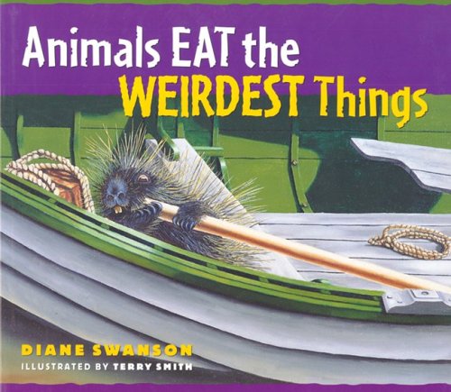 Cover of Animals Eat the Weirdest Things