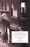 The Strange Case of Dr. Jekyll and Mr. Hyde, second edition (Broadview Edition)
