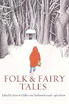 Folk and Fairy Tales: An Introductory Anthology