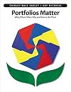Portfolios Matter: What, Where, When, Why and How to Use Them