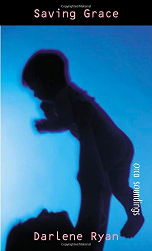 Saving Grace (By: Darlene Ryan) cover