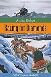 Racing for Diamonds (Orca Young Readers)