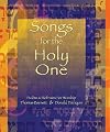 Songs for the Holy One: Psalms and Refrains for Worship