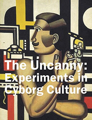 The Uncanny: Experiments in Cyborg Culture book cover