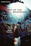 Out of the Darkness: Teens Talk About Suicide