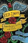 Red Light: Superheroes, Saints, and Sluts