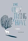 The Only Thing I Have