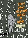 This Has Always Been a War: The Radicalization of a Working Class Queer
