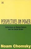 Perspectives on Power: Reflections on Human Nature and the Social Order
