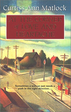 At the Corner of Love and Heartache book cover