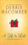 A Gift to Last: Two heartwarming holiday stories