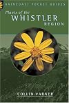 Plants of the Whistler Region (Raincoast Pocket)