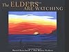 The Elders Are Watching