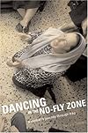 Dancing in the No-fly Zone: A Woman's Journey Through Iraq