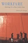 Workfare: Ideology for a New Under-class