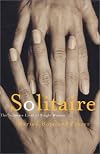Solitaire: The Intimate Lives of Single Women